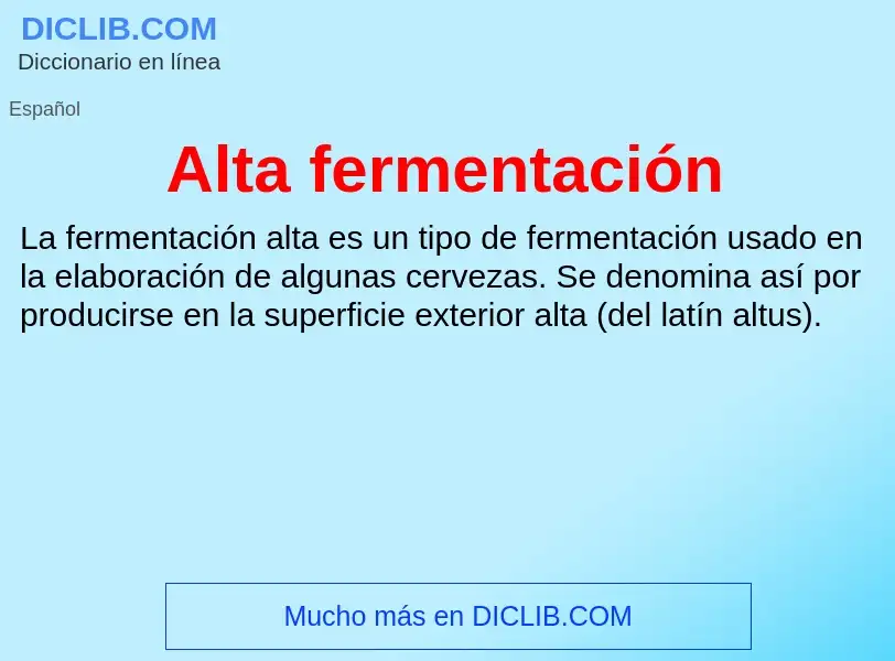 Что такое Alta fermentación - определение