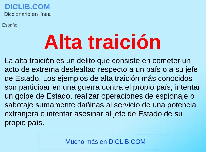 Wat is Alta traición - definition