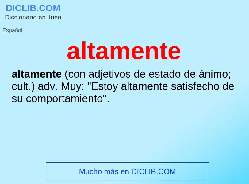 ¿Qué es altamente? - significado y definición