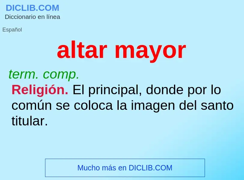 What is altar mayor - meaning and definition