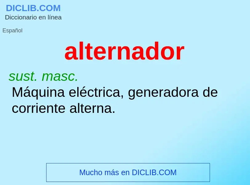 ¿Qué es alternador? - significado y definición