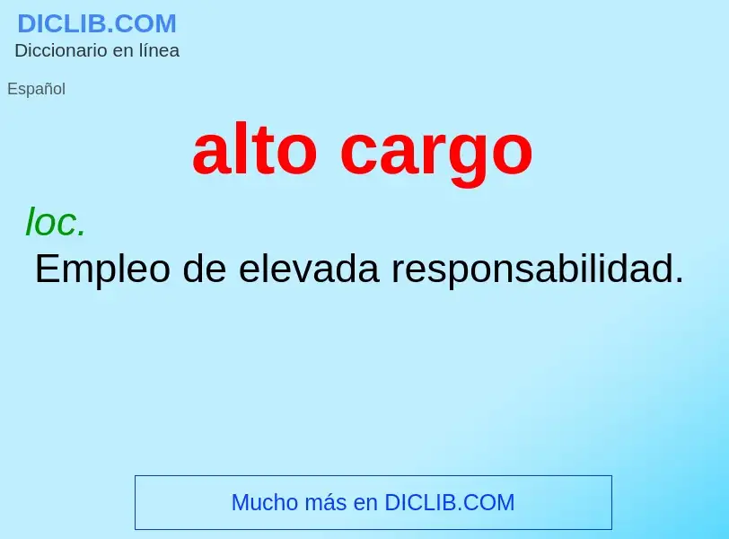 O que é alto cargo - definição, significado, conceito