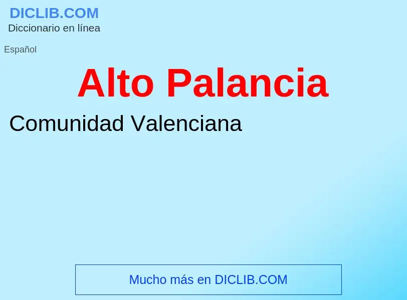 ¿Qué es Alto Palancia? - significado y definición