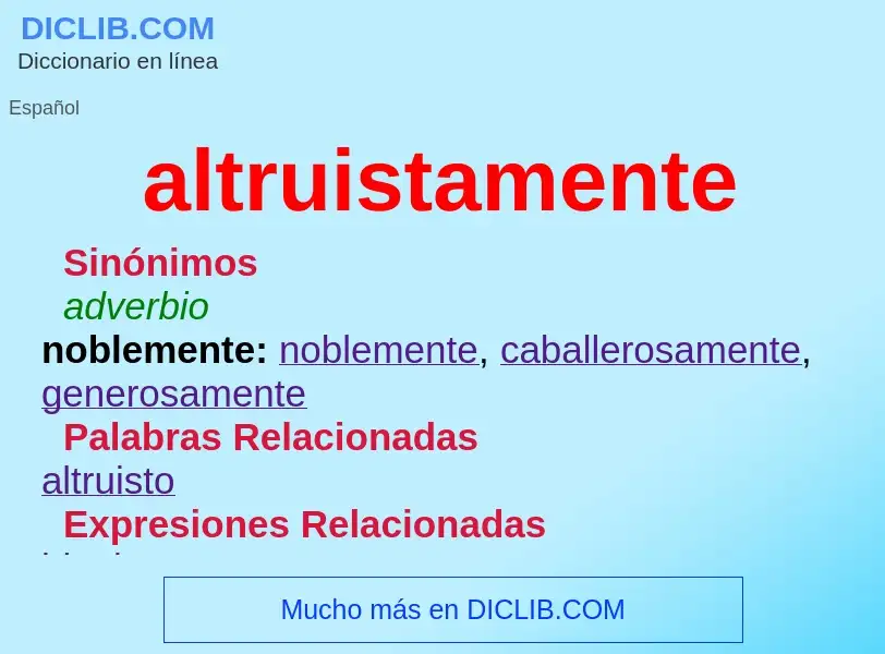 What is altruistamente - meaning and definition