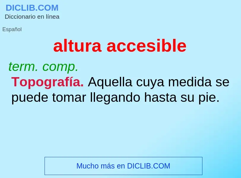 Was ist altura accesible - Definition