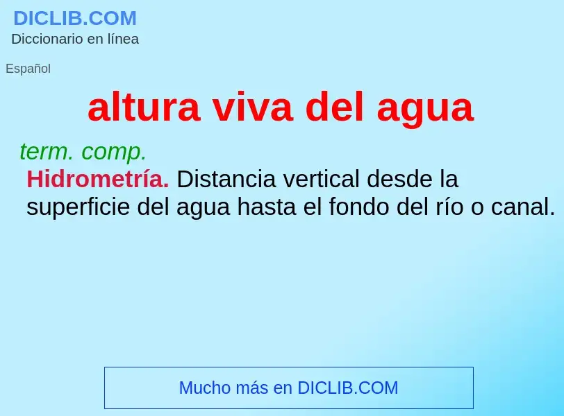 What is altura viva del agua - meaning and definition