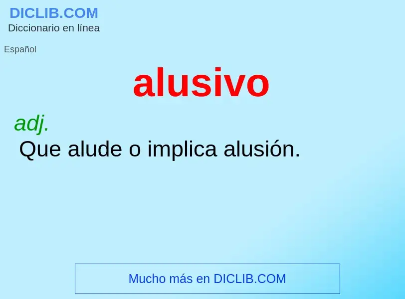 O que é alusivo - definição, significado, conceito