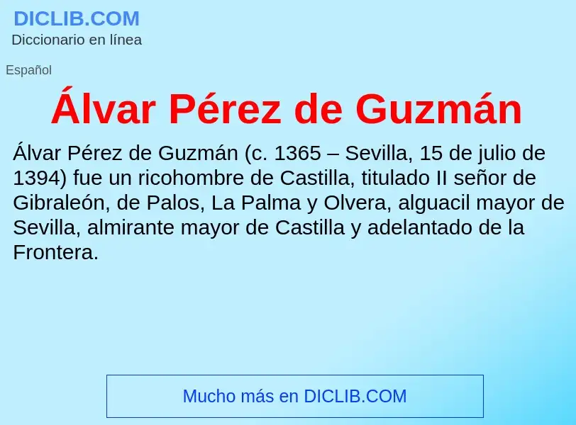 ¿Qué es Álvar Pérez de Guzmán? - significado y definición