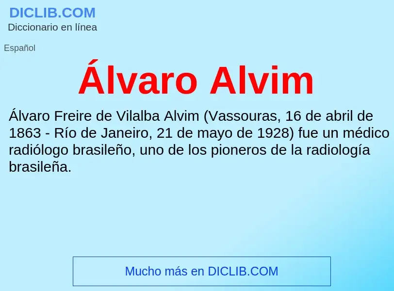 ¿Qué es Álvaro Alvim? - significado y definición