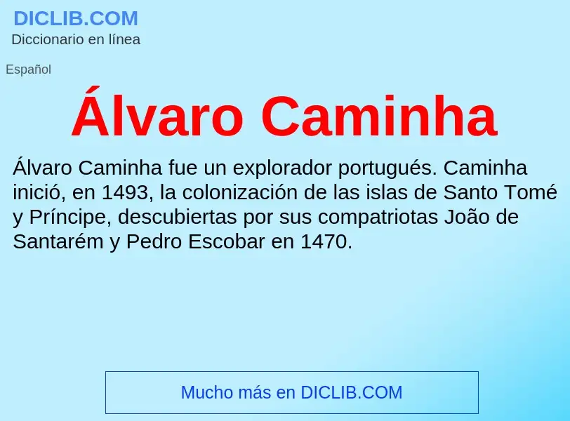 ¿Qué es Álvaro Caminha? - significado y definición