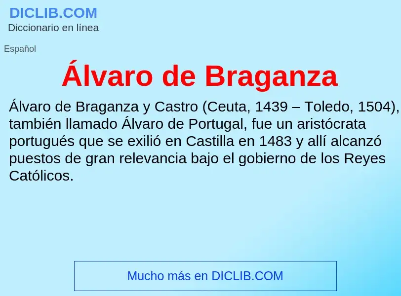 ¿Qué es Álvaro de Braganza? - significado y definición