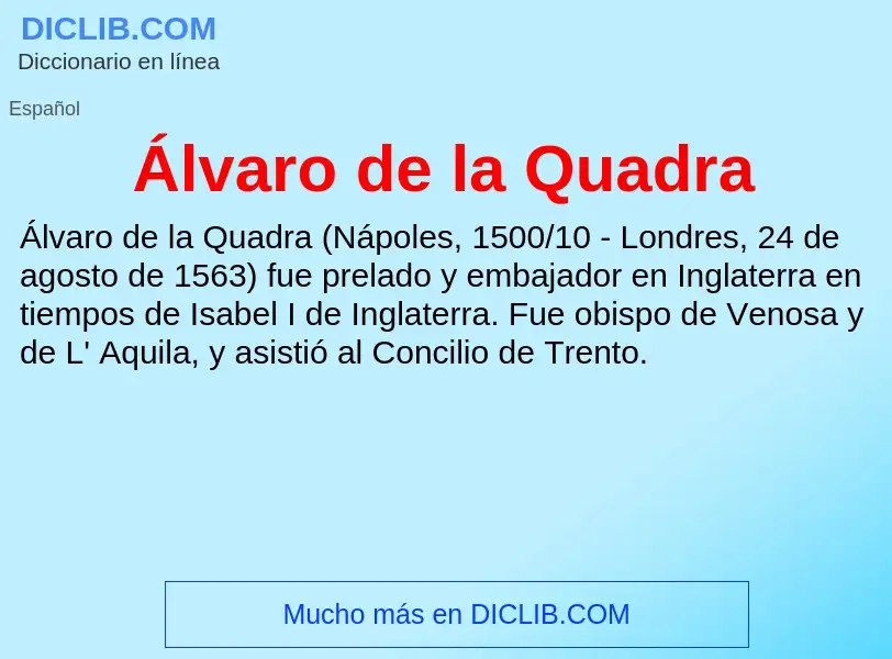 ¿Qué es Álvaro de la Quadra? - significado y definición