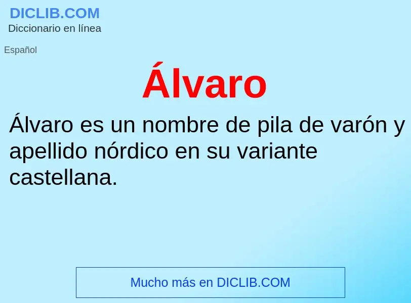 ¿Qué es Álvaro? - significado y definición