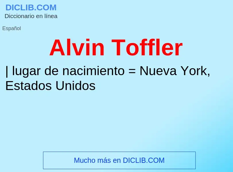 O que é Alvin Toffler - definição, significado, conceito