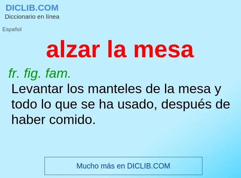 What is alzar la mesa - definition