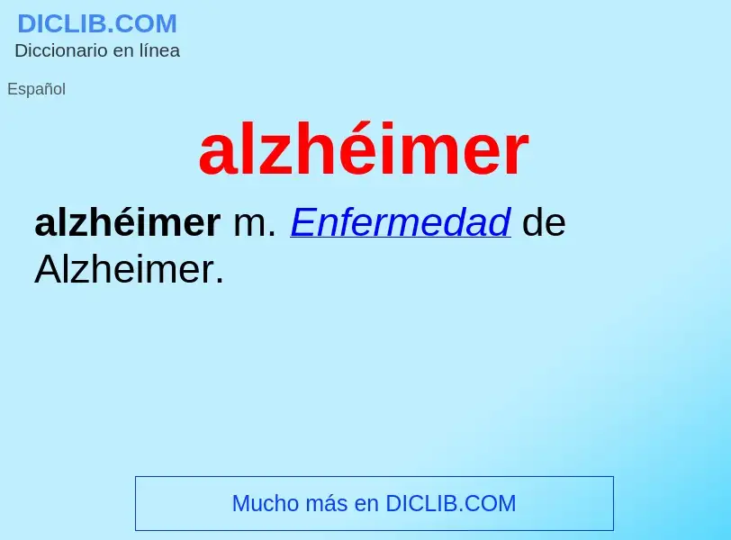 ¿Qué es alzhéimer? - significado y definición