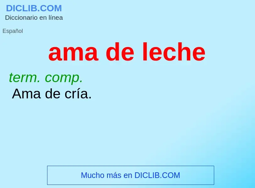 Что такое ama de leche - определение