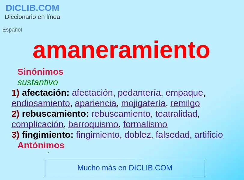 O que é amaneramiento - definição, significado, conceito