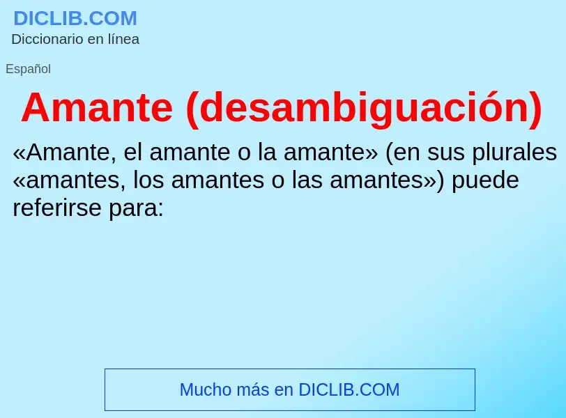 ¿Qué es Amante (desambiguación)? - significado y definición