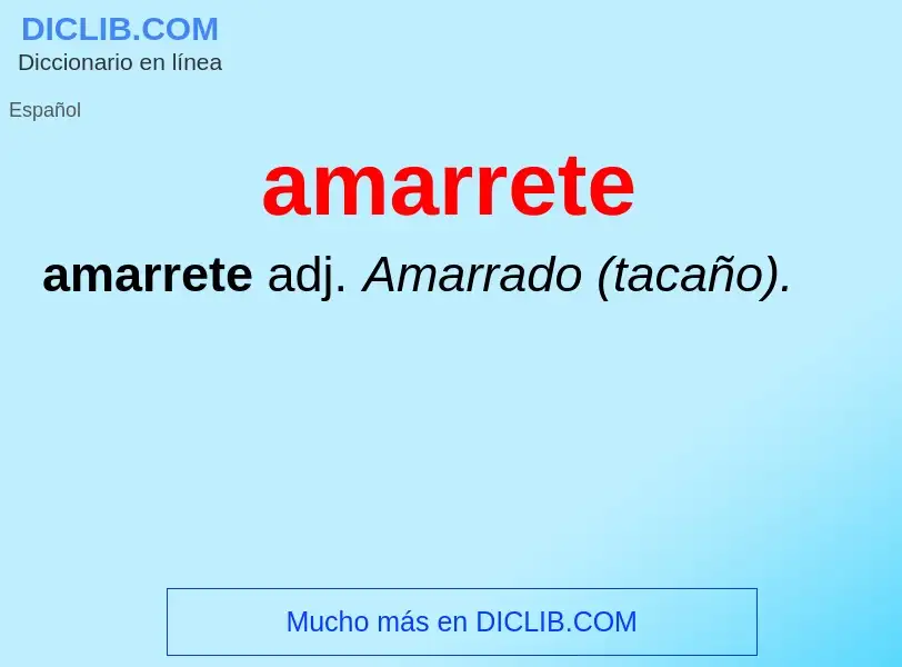 Что такое amarrete - определение