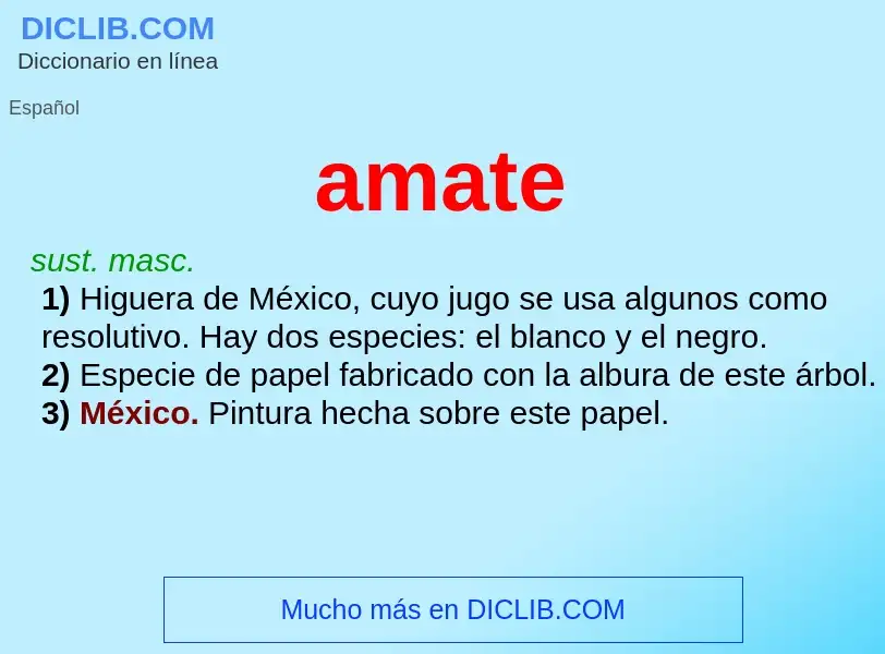 ¿Qué es amate? - significado y definición