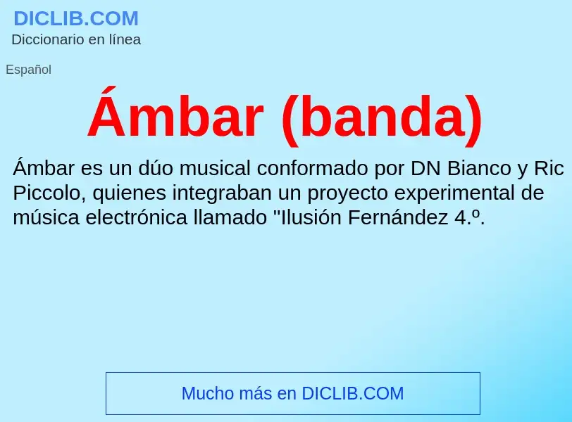 What is Ámbar (banda) - meaning and definition