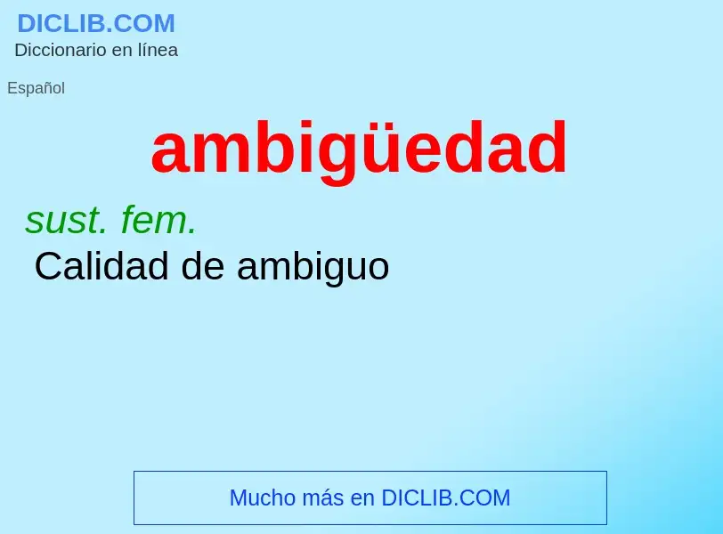 What is ambigüedad - meaning and definition