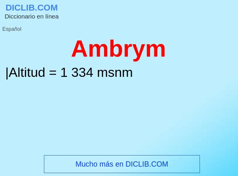 ¿Qué es Ambrym? - significado y definición