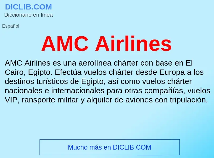 ¿Qué es AMC Airlines? - significado y definición