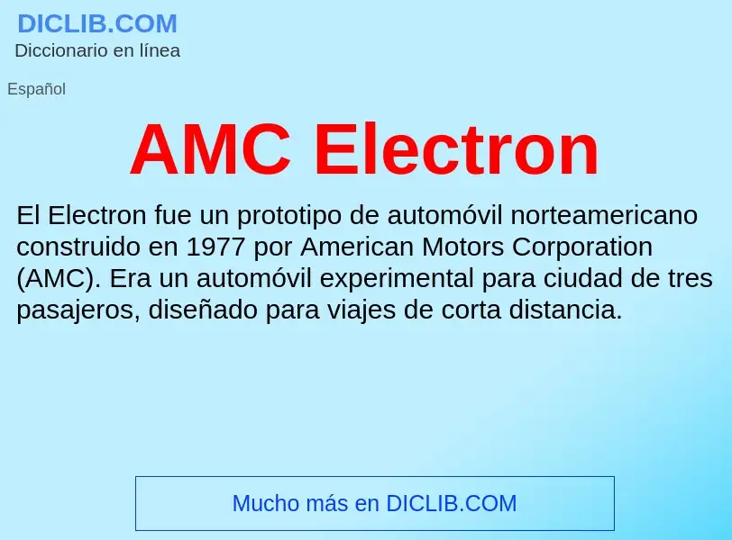 ¿Qué es AMC Electron? - significado y definición