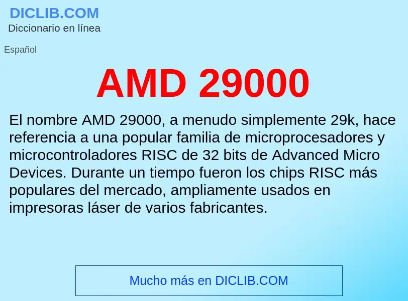 ¿Qué es AMD 29000? - significado y definición