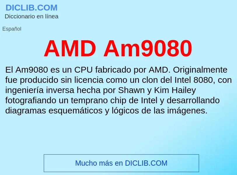 ¿Qué es AMD Am9080? - significado y definición