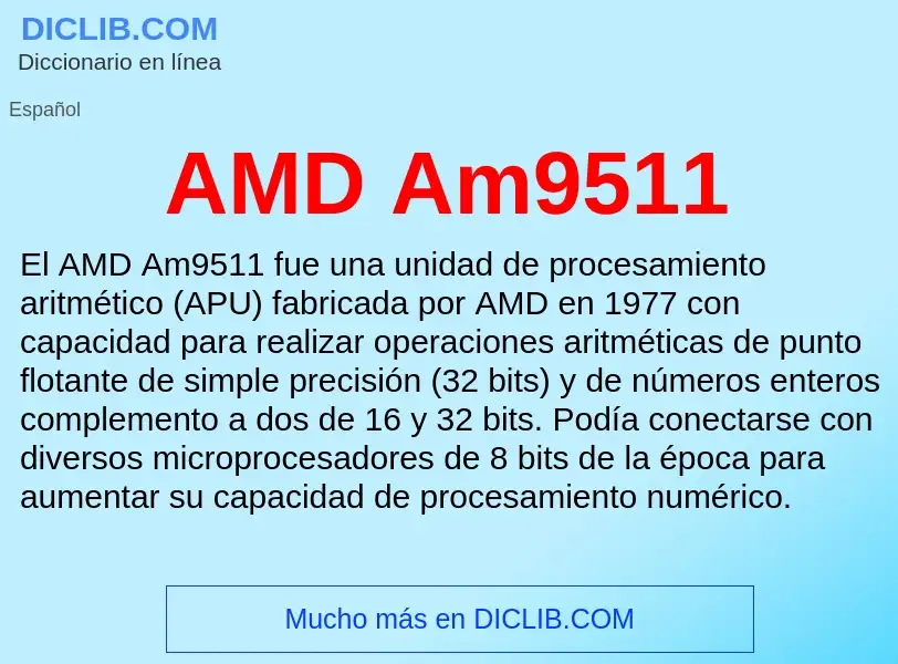 ¿Qué es AMD Am9511? - significado y definición