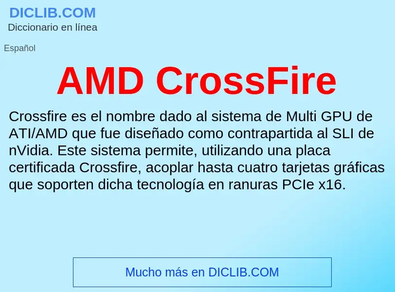 Wat is AMD CrossFire - definition