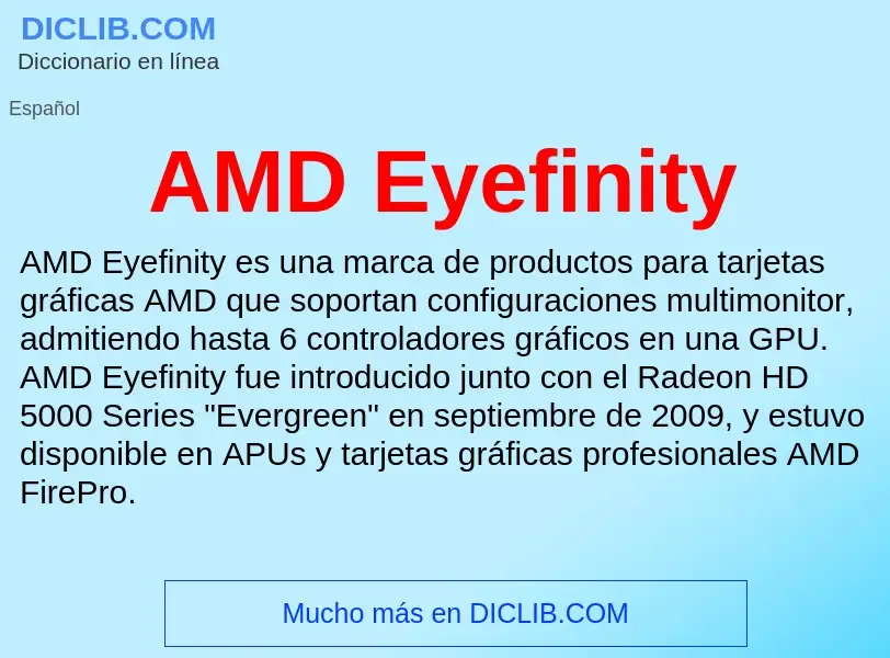 ¿Qué es AMD Eyefinity? - significado y definición