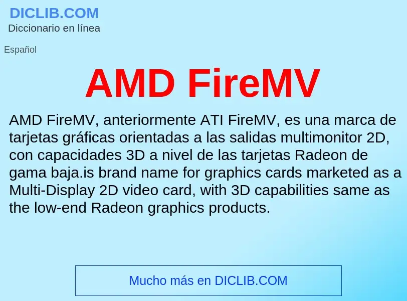 ¿Qué es AMD FireMV? - significado y definición