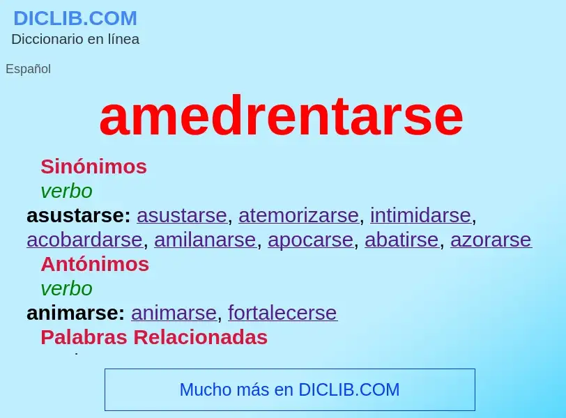 What is amedrentarse - meaning and definition