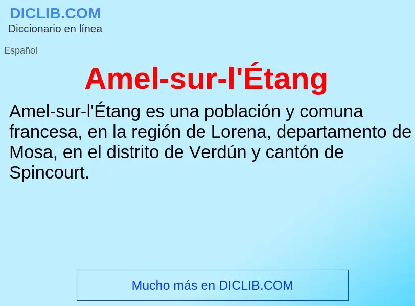 ¿Qué es Amel-sur-l'Étang? - significado y definición