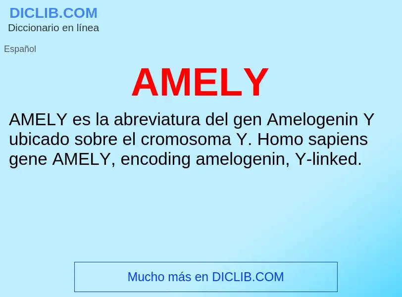 ¿Qué es AMELY? - significado y definición