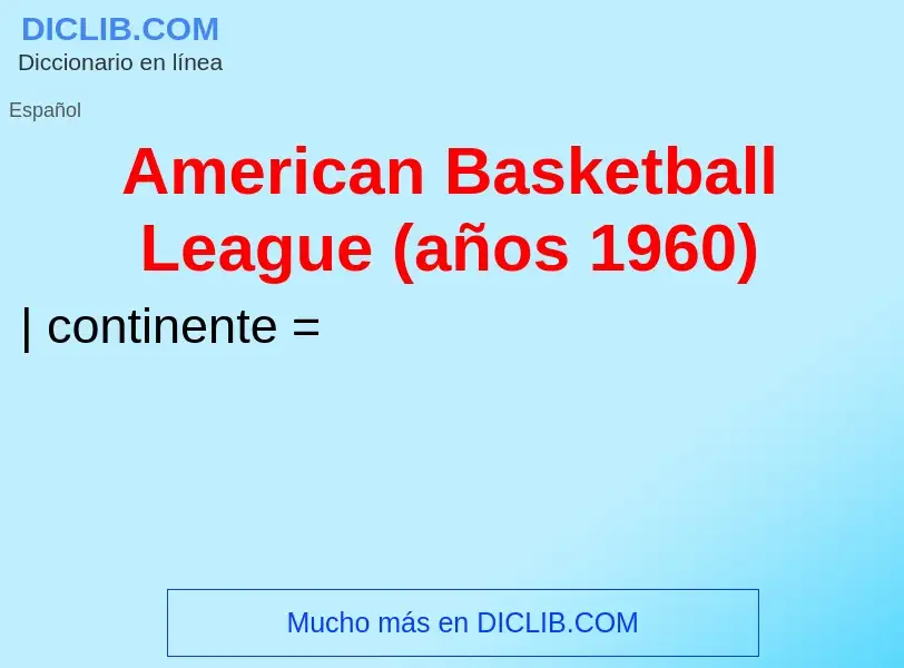 Wat is American Basketball League (años 1960) - definition