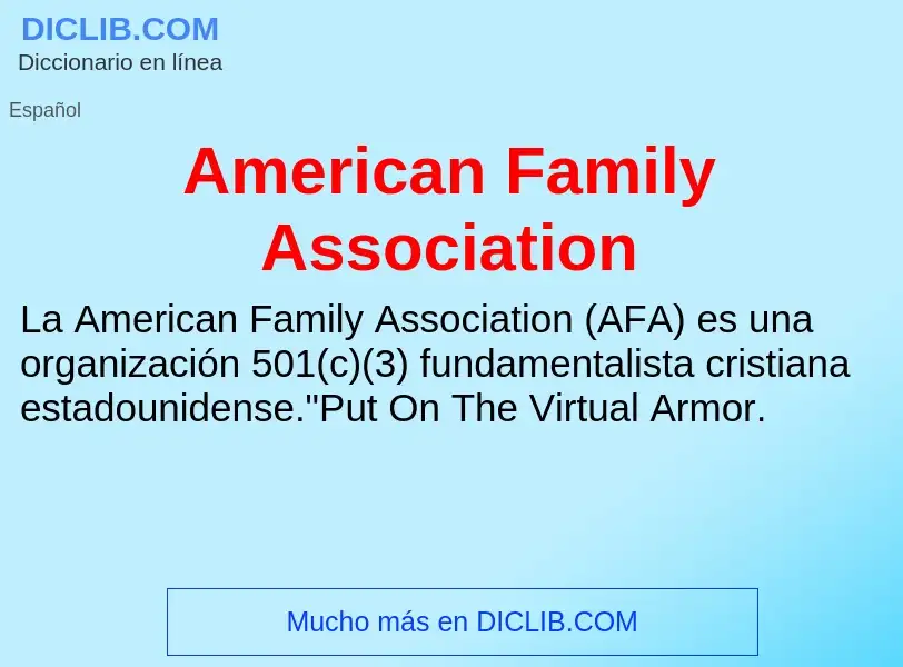 ¿Qué es American Family Association? - significado y definición