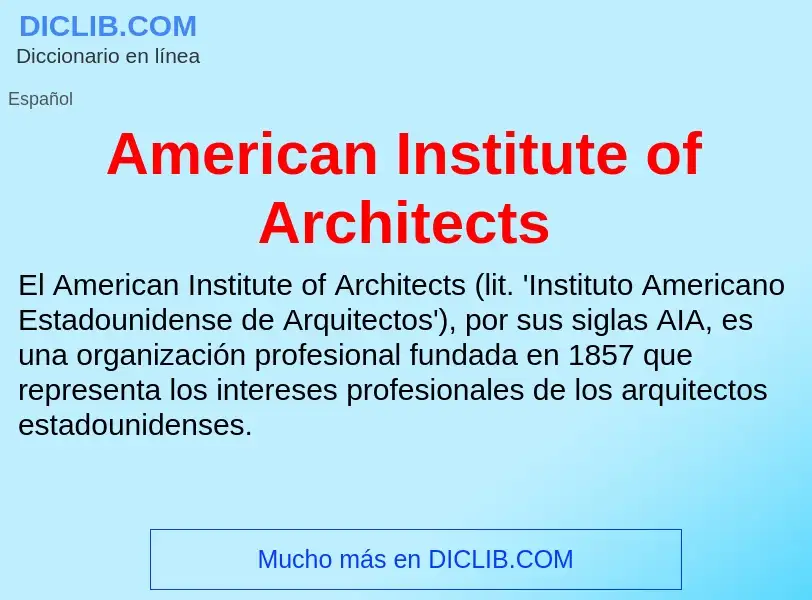 O que é American Institute of Architects - definição, significado, conceito