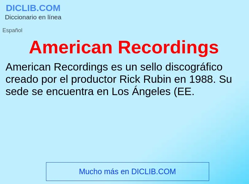 Что такое American Recordings - определение