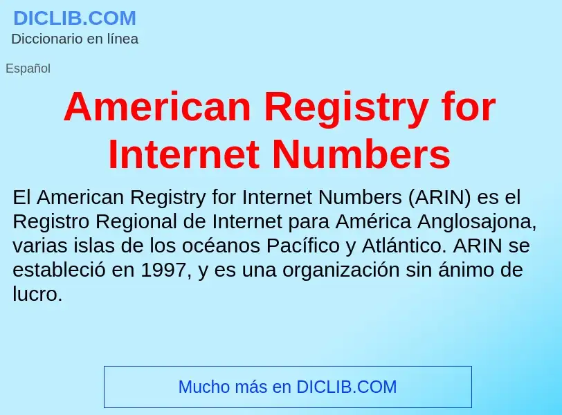 O que é American Registry for Internet Numbers - definição, significado, conceito