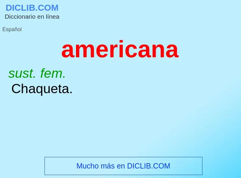 Che cos'è americana - definizione