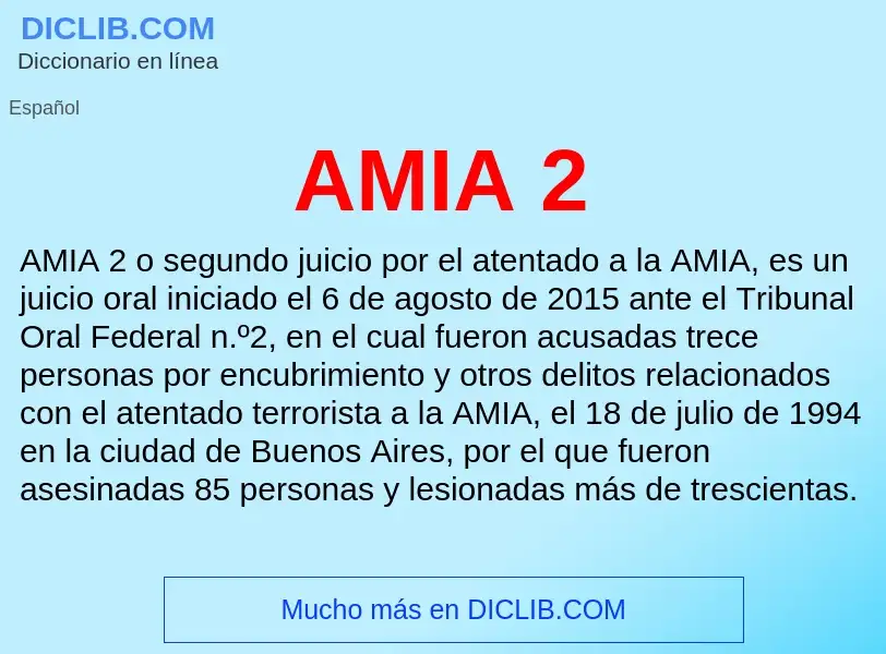 ¿Qué es AMIA 2? - significado y definición