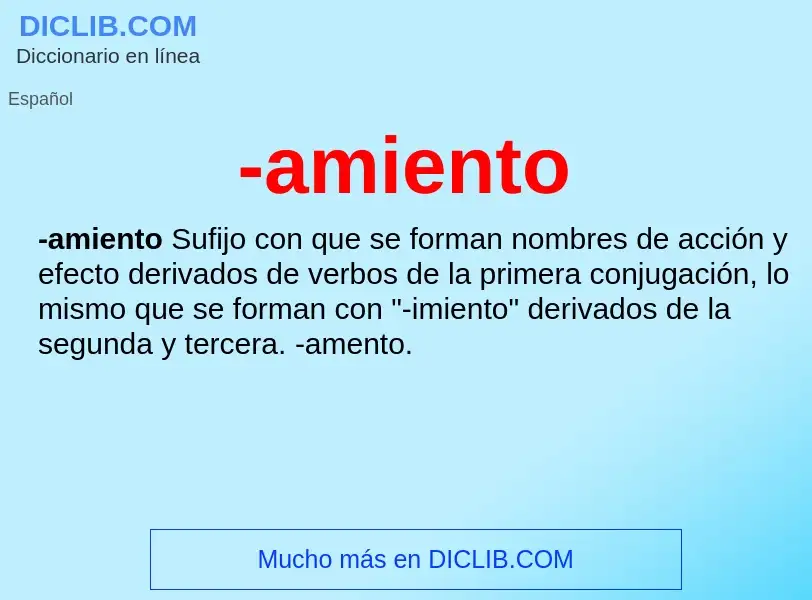 Wat is -amiento - definition