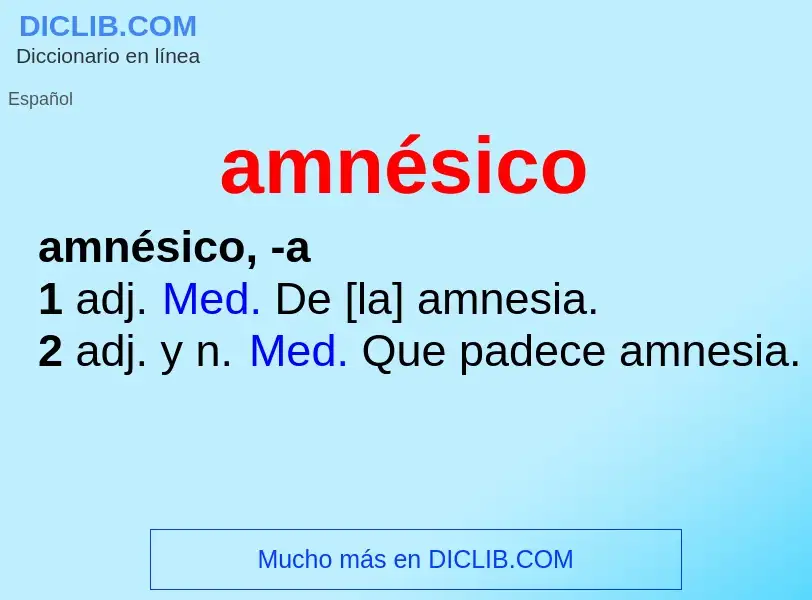 What is amnésico - meaning and definition