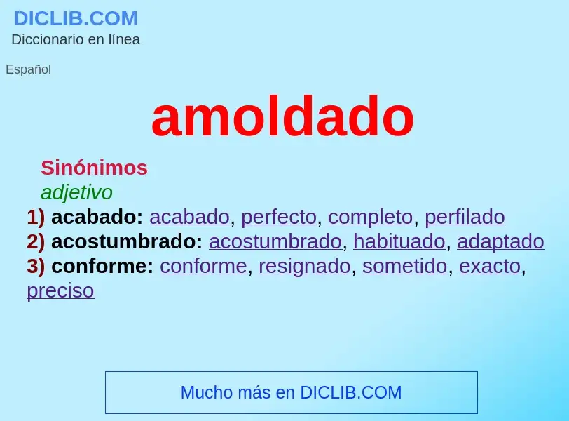 What is amoldado - definition