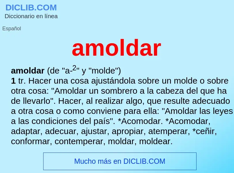 O que é amoldar - definição, significado, conceito